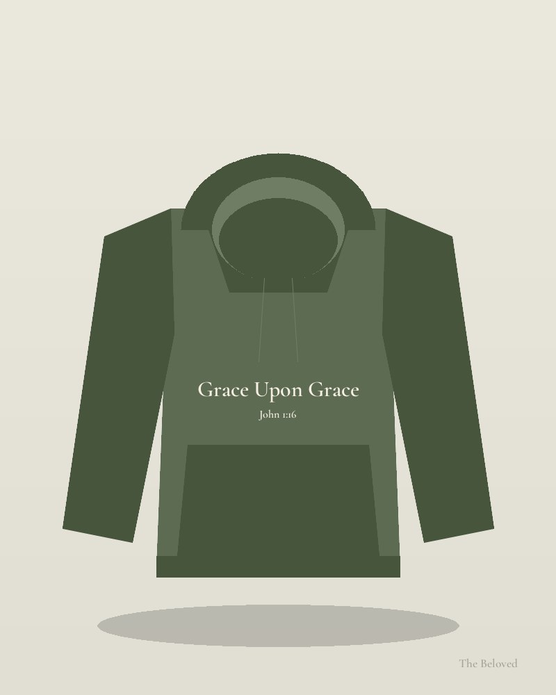 Grace Upon Grace Hoodie