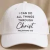 I Can Do All Things Through Christ Cap